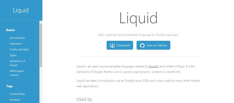 Liquid is an open-source template language created by Shopify and written in Ruby.